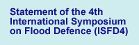 Statement of the 4th International Symposium on Flood Defence (ISFD4)